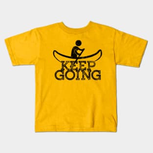 Keep Going Kids T-Shirt